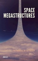 Обложка произведения Космические Мегаструктуры