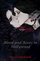 Обложка произведения Blood and Roses in Hollywood