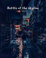 Обложка произведения Battle of the skyline