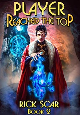 Обложка произведения Player Reached the Top. LitRPG Series. Book II by Rick Scar: Chapters 89-90