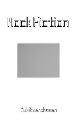 Обложка произведения Mock Fiction