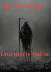 Обложка произведения Una morte polita