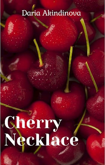 Обложка произведения Cherry Necklace