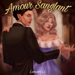 Обложка произведения Amour Sanglant