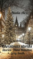 Обложка произведения Christmas stories. Anna Hamillon & greg Smith