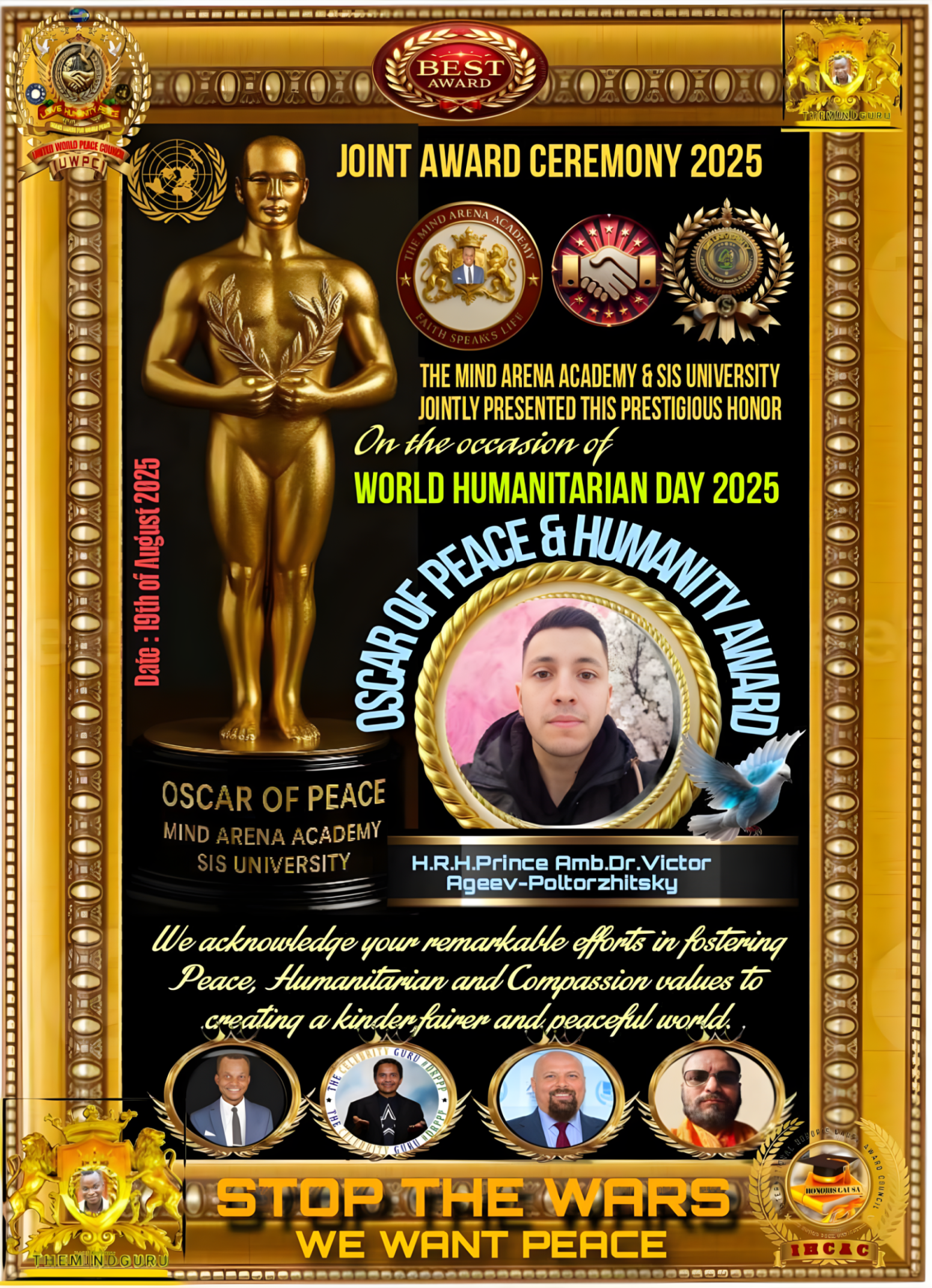 Получил "Оскар Мира и Человечности", вручённого Академией Mind Arena и Университетом SIS - Виктор Агеев-Полторжицкий