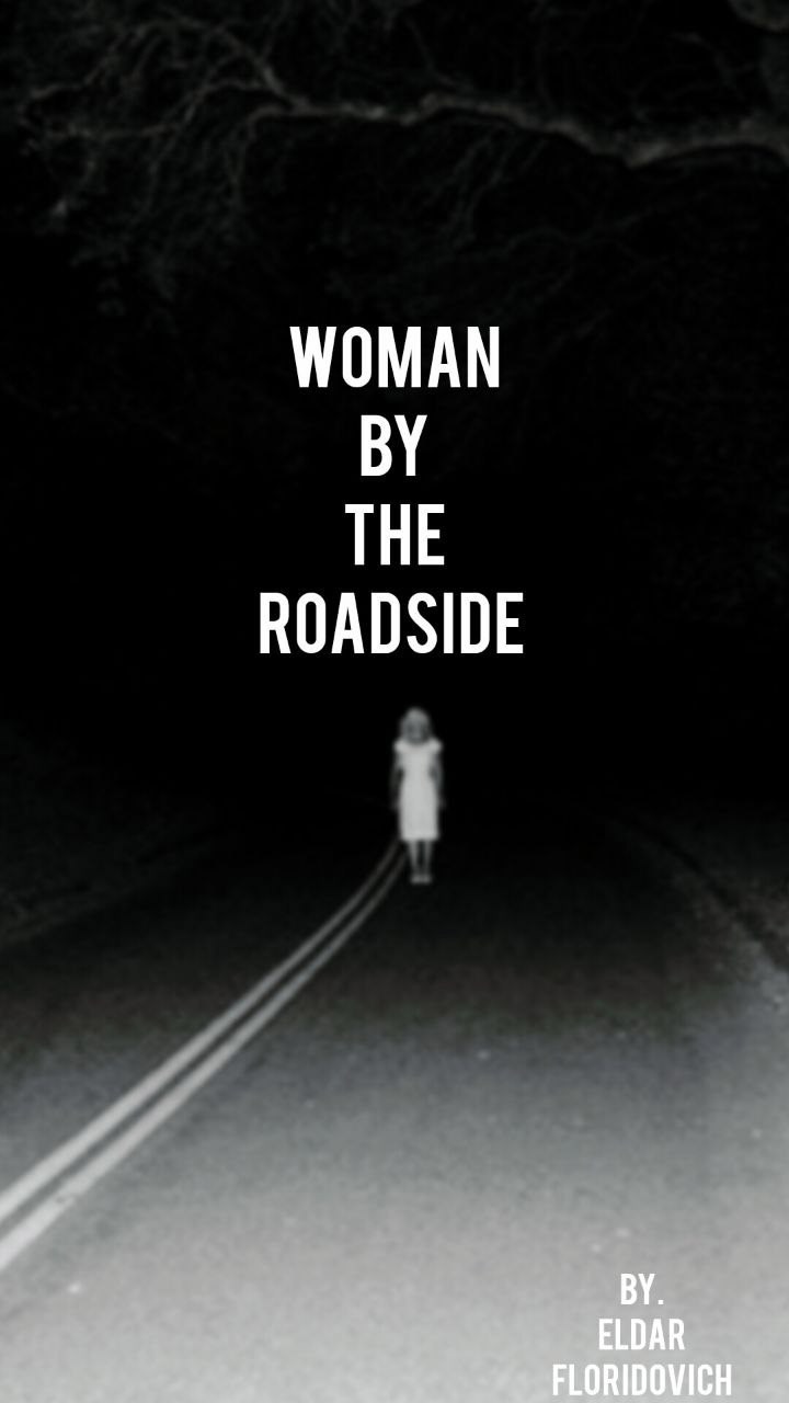 Обложка произведения Женщина на обочине/Woman by the roadside