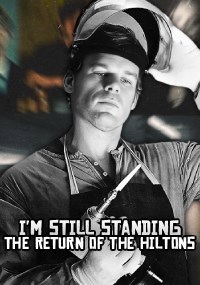 Обложка произведения I'm Still Standing: The Return of the Hiltons