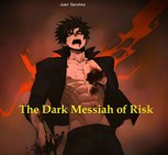 Обложка произведения The Dark Messiah of Risk