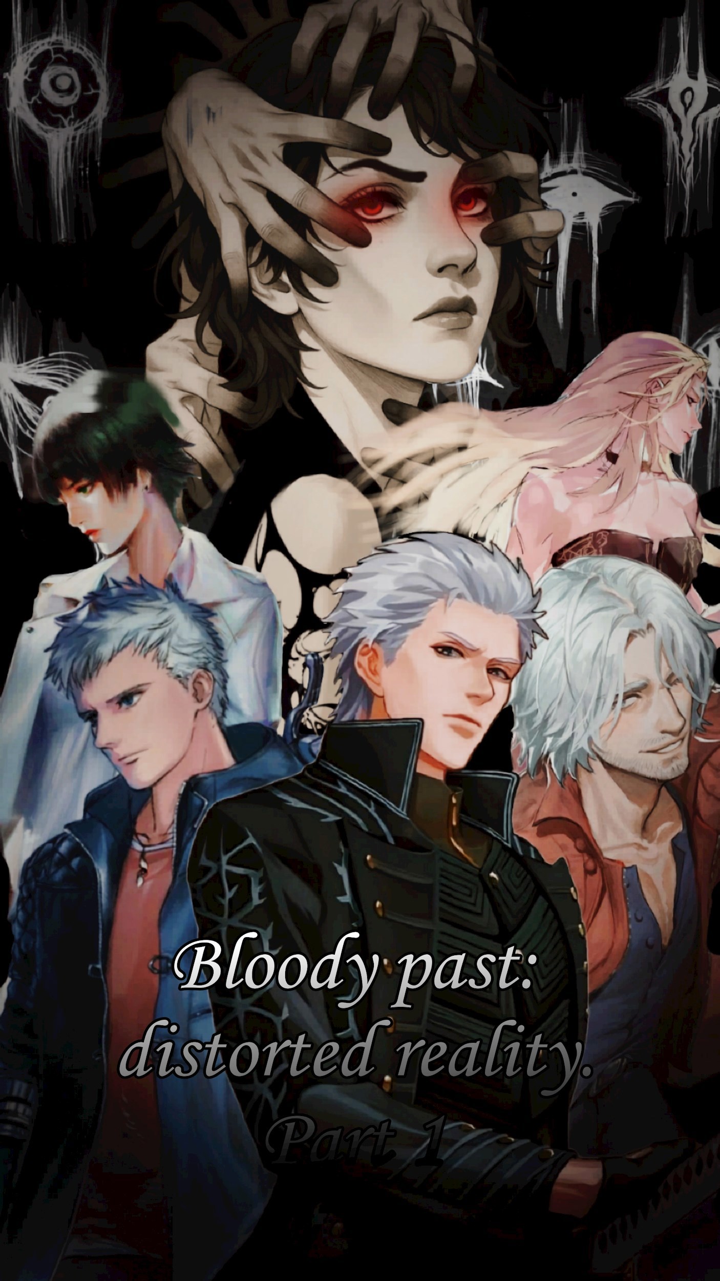 Обложка произведения Bloody Past: Distorted Reality. Part 1 /Devil May Cry/