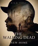 Обложка произведения The Walking Dead: Новый дом
