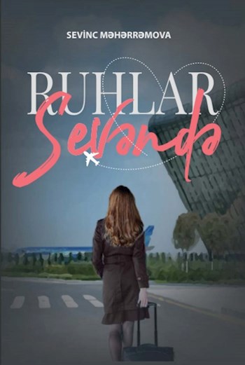 Обложка произведения Ruhlar Sevəndə
