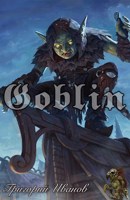 Обложка произведения «Goblin» Книга 1 «Выжить!»
